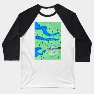 Loch Morar Highlands Scotland travel poster Baseball T-Shirt